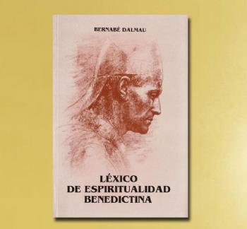 FOTOLXICO DE ESPIRITUALIDAD BENEDICTINA, B. Dalmau OSB