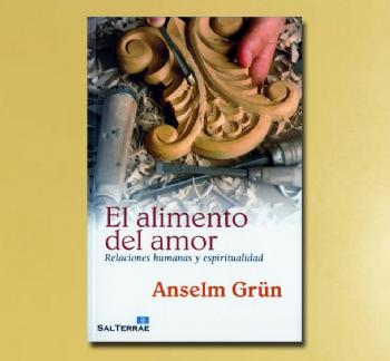 FOTOEL ALIMENTO DEL AMOR, Anselm Grn OSB