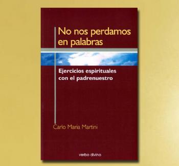 FOTONO NOS PERDAMOS EN PALABRAS, Carlo M. Martini