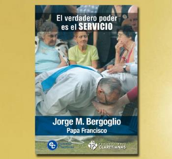 FOTOEL VERDADERO PODER ES EL SERVICIO, Papa Francisco (Jorge Mario Bergoglio)