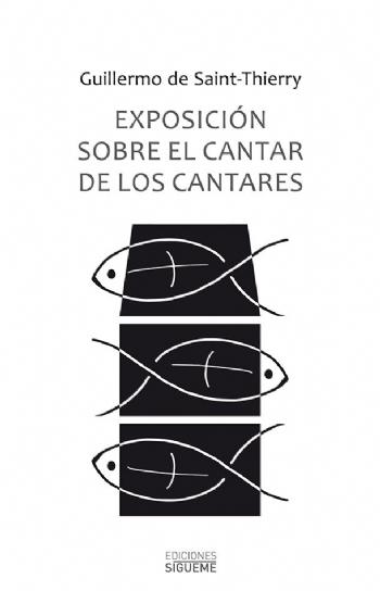 FOTOEXPOSICI�N AL CANTAR DE LOS CANTARES, Guillermo de Saint-Thierry