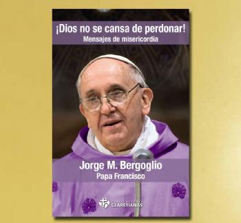 FOTO¡DIOS NO SE CANSA DE PERDONAR!, Papa Francisco